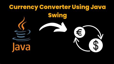Currency Converter in Java Using Swing.